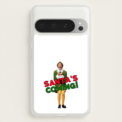 Buddy The Elf - Santa's Coming!  - Christmas Phone Case for Google Pixel 9 Pro XL
