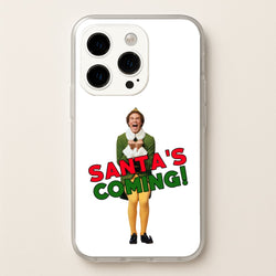 Buddy The Elf - Santa's Coming!  - Christmas Phone Case for iPhone 14 Pro