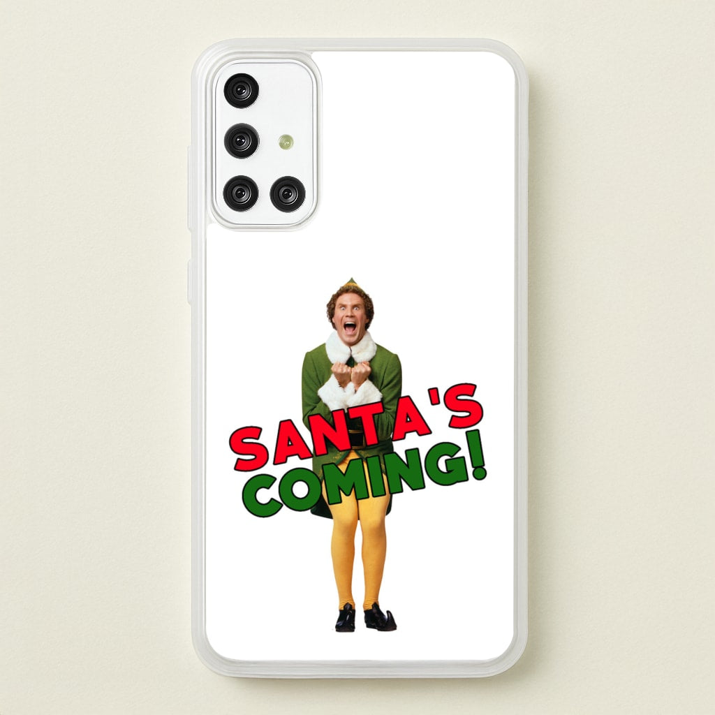 Buddy The Elf - Santa's Coming!  - Christmas Phone Case for Galaxy A71
