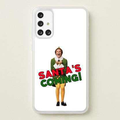 Buddy The Elf - Santa's Coming!  - Christmas Phone Case for Galaxy A71