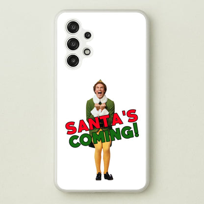 Buddy The Elf - Santa's Coming!  - Christmas Phone Case for Galaxy A13