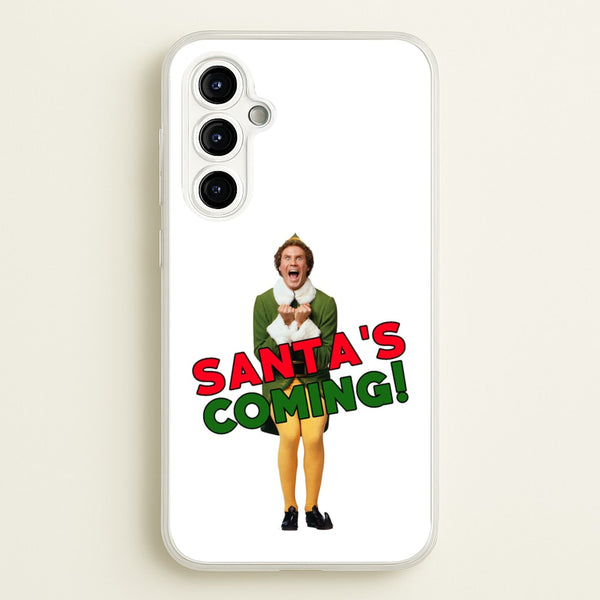 Buddy The Elf - Santa's Coming!  - Christmas Phone Case for Galaxy A54