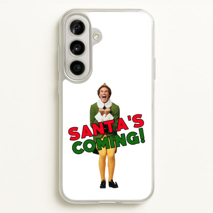 Buddy The Elf - Santa's Coming!  - Christmas Phone Case for Galaxy A56