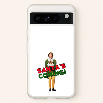 Buddy The Elf - Santa's Coming!  - Christmas Phone Case for Google Pixel 8 Pro