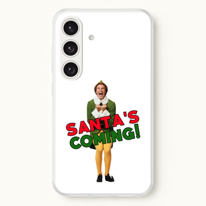 Buddy The Elf - Santa's Coming!  - Christmas Phone Case for Galaxy S24FE