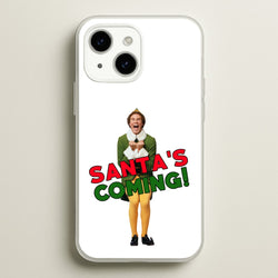 Buddy The Elf - Santa's Coming!  - Christmas Phone Case for iPhone 15