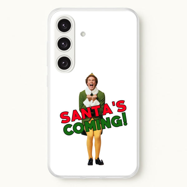 Buddy The Elf - Santa's Coming!  - Christmas Phone Case for Galaxy S25