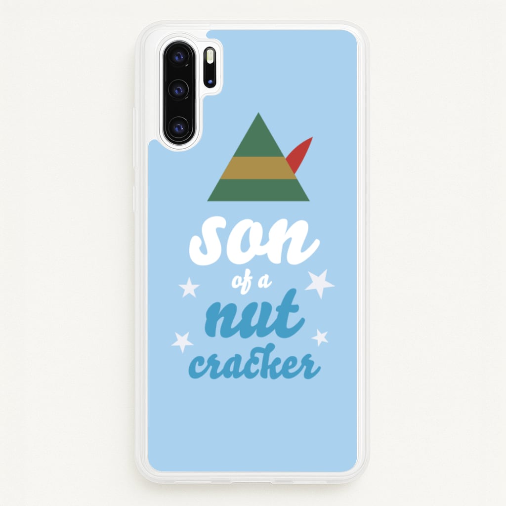 Son Of A Nut Cracker - Elf  - Elf Phone Case for Huawei P30 Pro