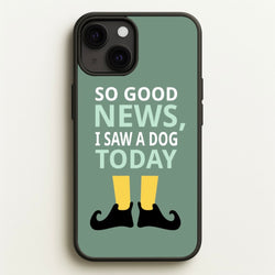 I Saw A Dog Today - Elf  - Elf Phone Case for iPhone 13 Mini