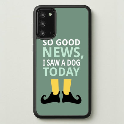 I Saw A Dog Today - Elf  - Elf Phone Case for Galaxy Note 20
