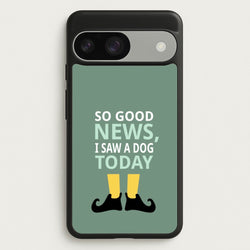 I Saw A Dog Today - Elf  - Elf Phone Case for Google Pixel 9 / 9 Pro