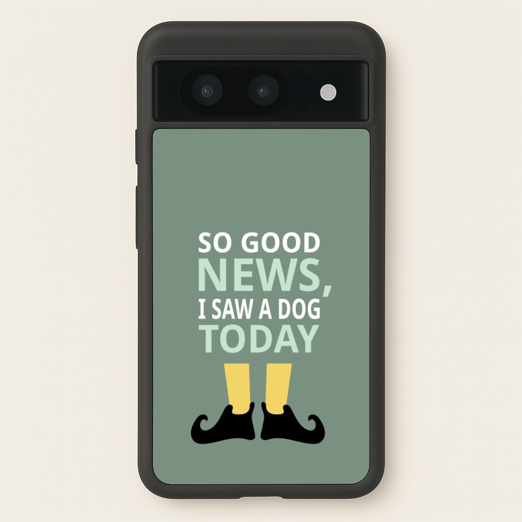 I Saw A Dog Today - Elf  - Elf Phone Case for Google Pixel 8a
