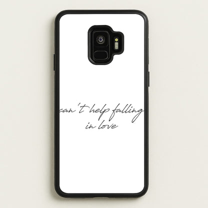 Can't Help Falling In Love  - Elvis Phone Case for Galaxy S9