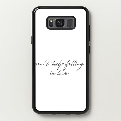Can't Help Falling In Love  - Elvis Phone Case for Galaxy S8