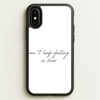Can't Help Falling In Love  - Elvis Phone Case for iPhone X / XS