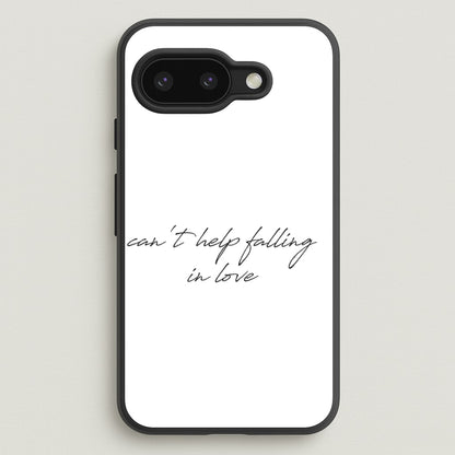 Can't Help Falling In Love  - Elvis Phone Case for Google Pixel 9a