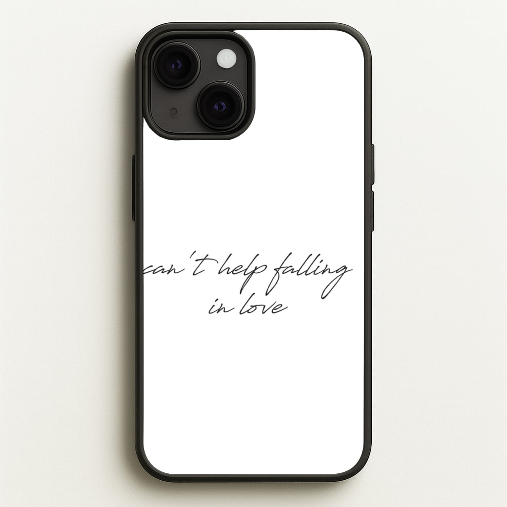 Can't Help Falling In Love  - Elvis Phone Case for iPhone 13
