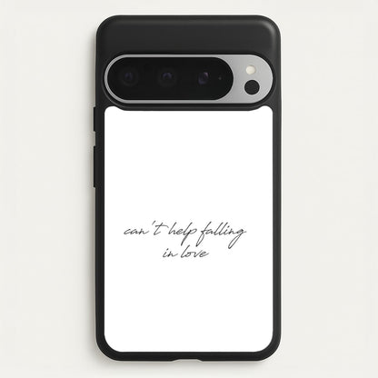 Can't Help Falling In Love  - Elvis Phone Case for Google Pixel 9 Pro XL