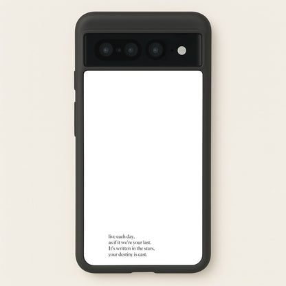 Live Each Day As If It We're Your Last  - Elvis Phone Case for Google Pixel 7 Pro