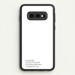 Live Each Day As If It We're Your Last  - Elvis Phone Case for Galaxy S10e