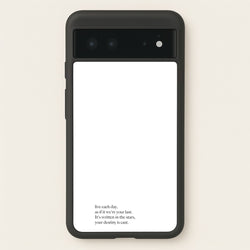 Live Each Day As If It We're Your Last  - Elvis Phone Case for Google Pixel 6
