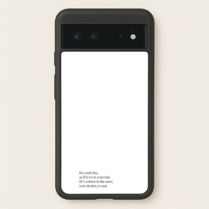 Live Each Day As If It We're Your Last  - Elvis Phone Case for Google Pixel 6