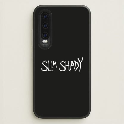 Slim Shady  - Eminem Phone Case for Huawei P30