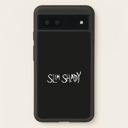 Slim Shady  - Eminem Phone Case for Google Pixel 7a