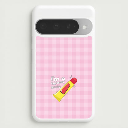 I'm A Carmex Girlie - Chamberlain Phone Case for Google Pixel 10 Pro XL