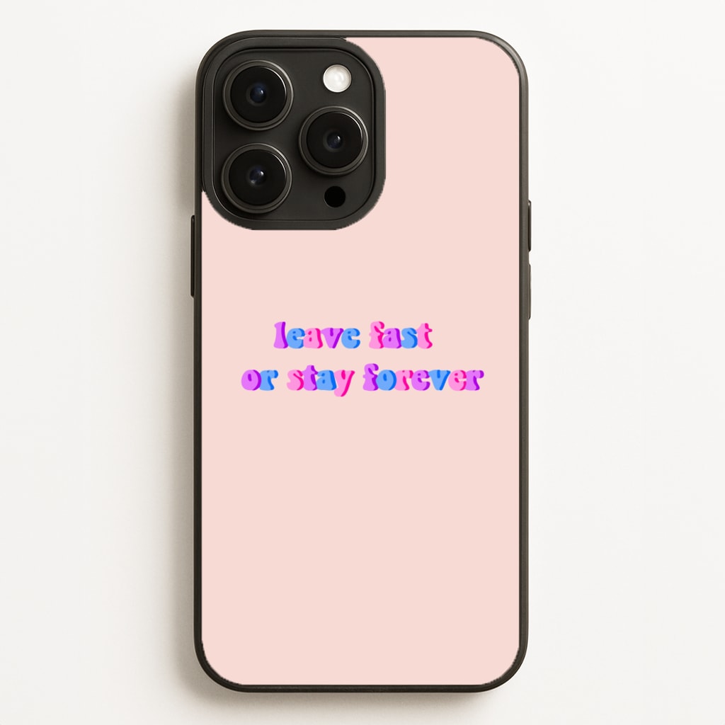 Leave Fast Or Stay Forever - Fender Phone Case