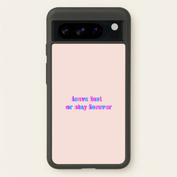 Leave Fast Or Stay Forever - Fender  - Sam Fender Phone Case for Google Pixel 8 Pro