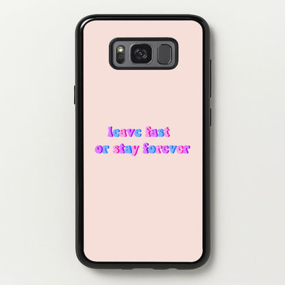 Leave Fast Or Stay Forever - Fender  - Sam Fender Phone Case for Galaxy S8