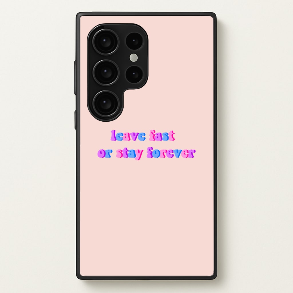 Leave Fast Or Stay Forever - Fender  - Sam Fender Phone Case for Galaxy S24 Ultra