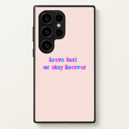 Leave Fast Or Stay Forever - Fender  - Sam Fender Phone Case for Galaxy S24 Ultra