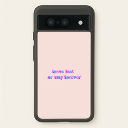 Leave Fast Or Stay Forever - Fender  - Sam Fender Phone Case for Google Pixel 8