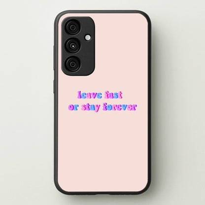 Leave Fast Or Stay Forever - Fender  - Sam Fender Phone Case for Galaxy A35