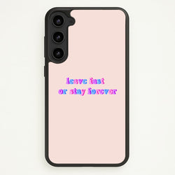 Leave Fast Or Stay Forever - Fender  - Sam Fender Phone Case for Galaxy S23