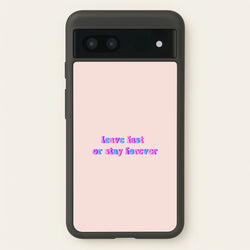 Leave Fast Or Stay Forever - Fender  - Sam Fender Phone Case for Google Pixel 6a