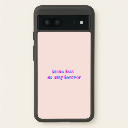Leave Fast Or Stay Forever - Fender  - Sam Fender Phone Case for Google Pixel 7