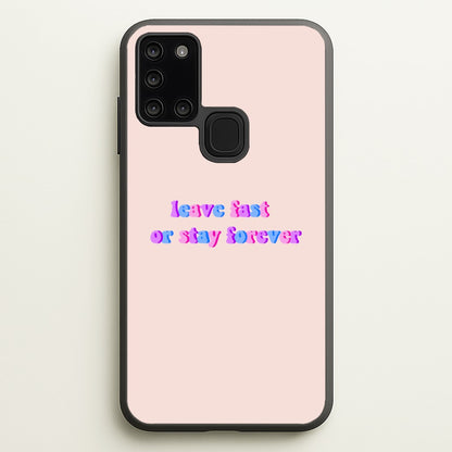 Leave Fast Or Stay Forever - Fender  - Sam Fender Phone Case for Galaxy A21s
