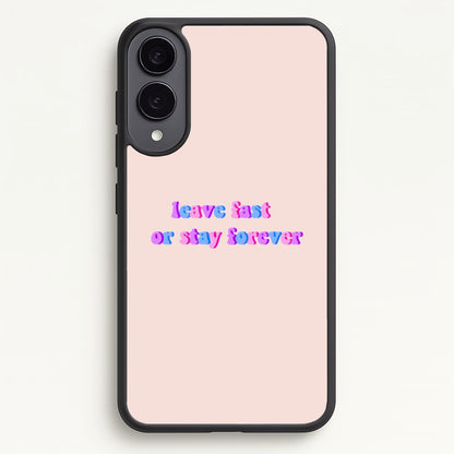 Leave Fast Or Stay Forever - Fender  - Sam Fender Phone Case for Galaxy S25 Edge