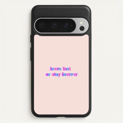 Leave Fast Or Stay Forever - Fender  - Sam Fender Phone Case for Google Pixel 9 Pro XL