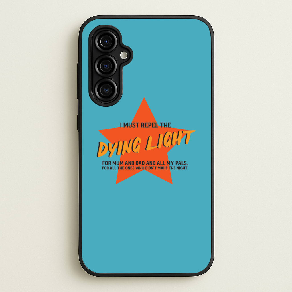 I Must Repel The Dying Light - Fender  - Sam Fender Phone Case for Galaxy A54