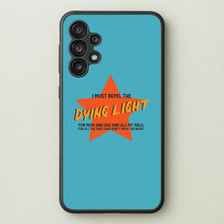 I Must Repel The Dying Light - Fender  - Sam Fender Phone Case for Galaxy A13