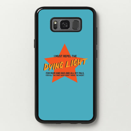 I Must Repel The Dying Light - Fender  - Sam Fender Phone Case for Galaxy S8 Plus