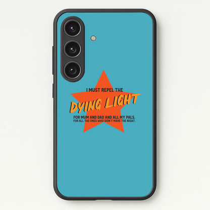 I Must Repel The Dying Light - Fender  - Sam Fender Phone Case for Galaxy S24FE