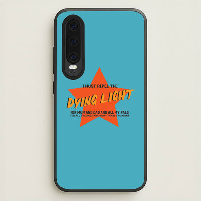 I Must Repel The Dying Light - Fender  - Sam Fender Phone Case for Huawei P30
