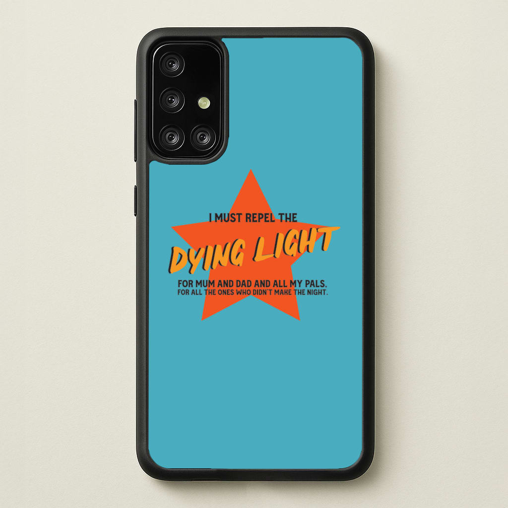 I Must Repel The Dying Light - Fender  - Sam Fender Phone Case for Galaxy A71
