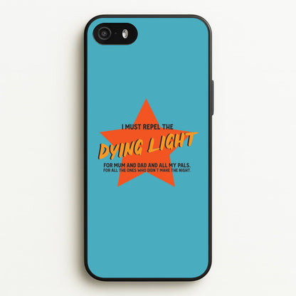 I Must Repel The Dying Light - Fender  - Sam Fender Phone Case for iPhone 5 / 5s / SE 2016