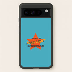 I Must Repel The Dying Light - Fender  - Sam Fender Phone Case for Google Pixel 8 Pro
